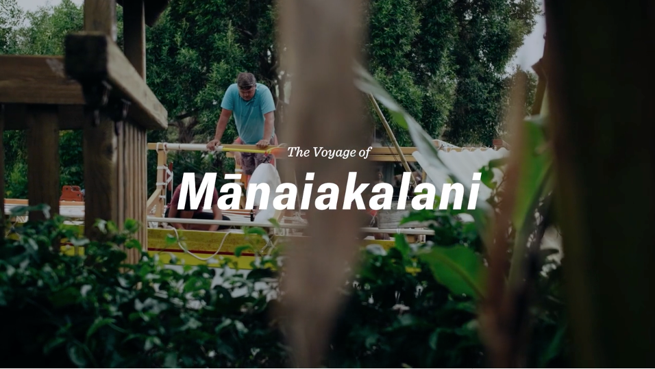 The Voyage of Mānaiakalani | Episode 1