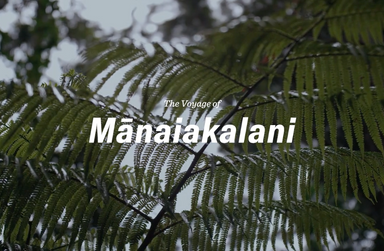 The Voyage of Mānaiakalani | Episode 2