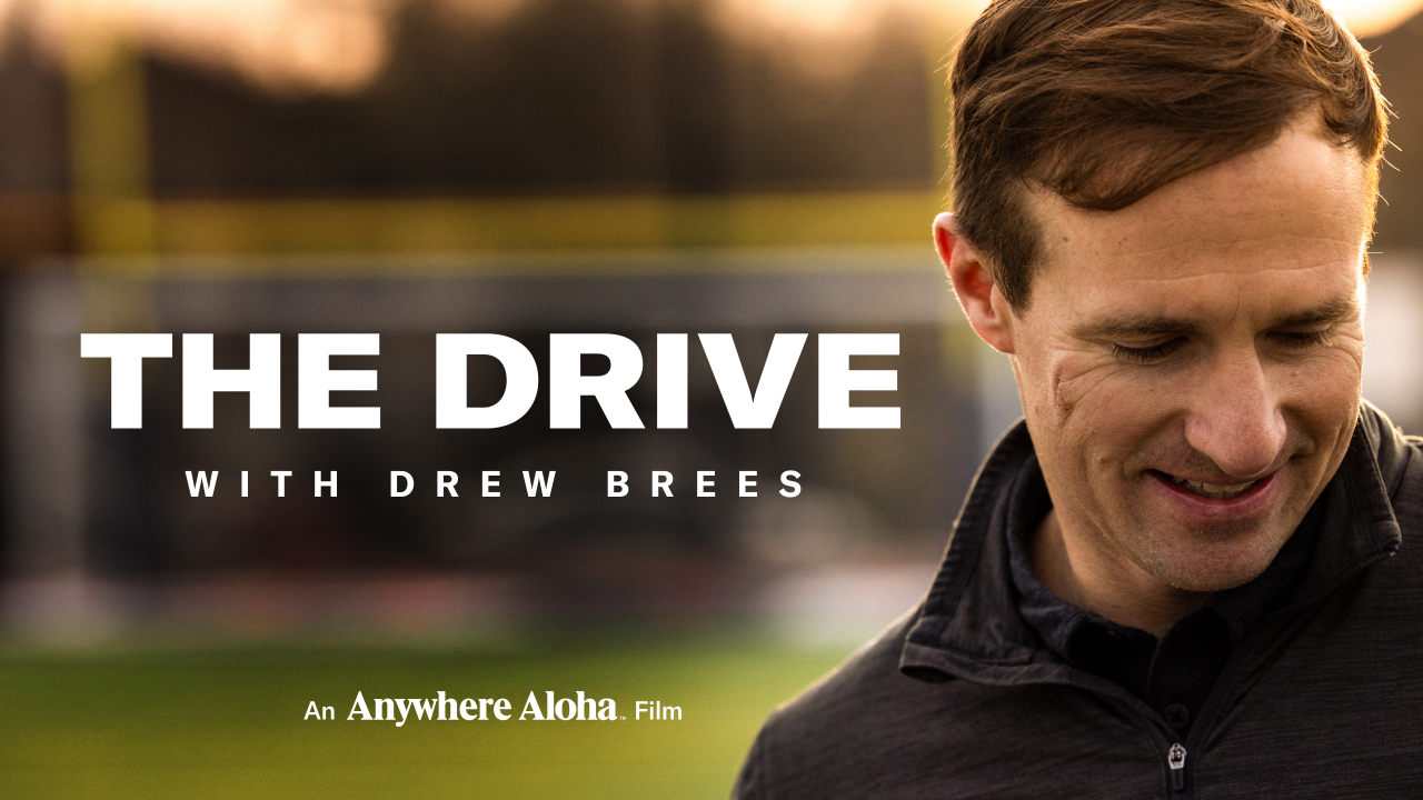 Anywhere Aloha Film: The Drive with Drew Brees